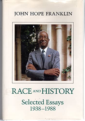 Race and History: Selected Essays 1938-1988 (9780807115473) by Franklin, John Hope