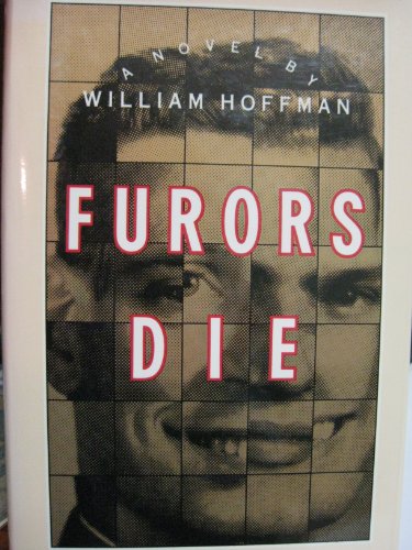 Furors Die: A Novel (9780807115602) by Hoffman, William