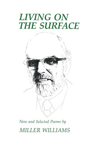 Beispielbild fr Living on the Surface: New and Selected Poems zum Verkauf von BooksRun