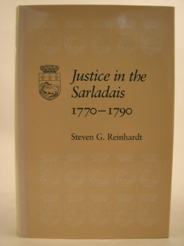 JUSTICE IN THE SARLADAIS 1770-1790