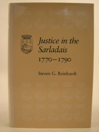 9780807115879: Justice in the Sarladais, 1770-1790