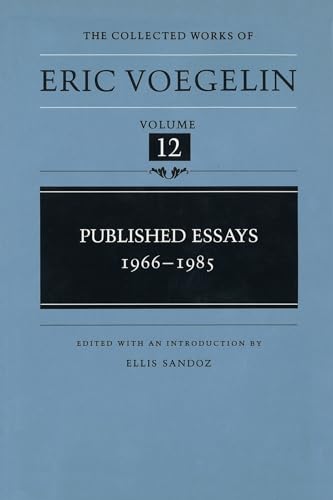 Stock image for Published Essays: 1966-1985 (The Collected Works of Eric Voegelin, Volume 12) for sale by Save With Sam