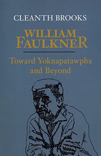 9780807116029: William Faulkner: Toward Yoknapatawpha and Beyond