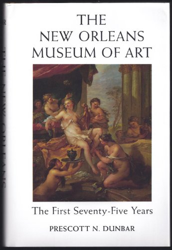 Stock image for The New Orleans Museum of Art: The First Seventy-Five Years for sale by Books of the Smoky Mountains