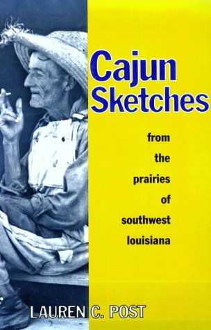 Cajun Sketches: From the Prairies of Southwest Louisiana
