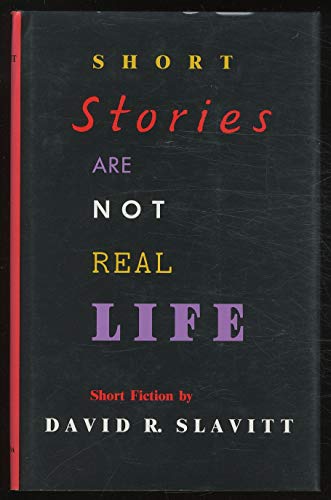 Beispielbild fr Short Stories Are Not Real Life: Short Fiction zum Verkauf von The Yard Sale Store
