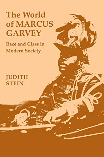 Imagen de archivo de The World of Marcus Garvey: Race and Class in Modern Society a la venta por Irish Booksellers