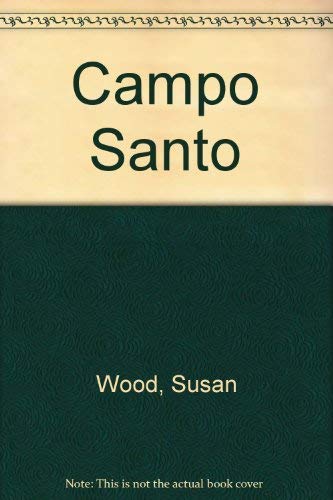 Imagen de archivo de Campo Santo - Poems By Susan Wood (The Lamont Poetry Selection for 1991) a la venta por UHR Books