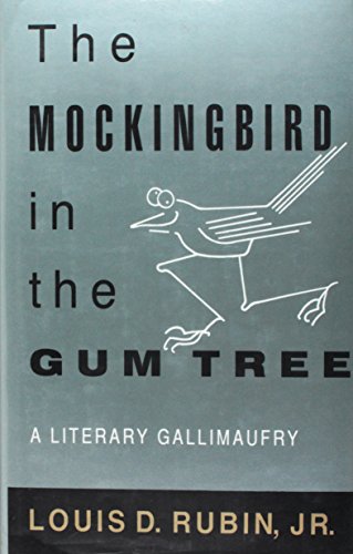 9780807116807: The Mockingbird in the Gum Tree: A Literary Gallimaufry (Essays)