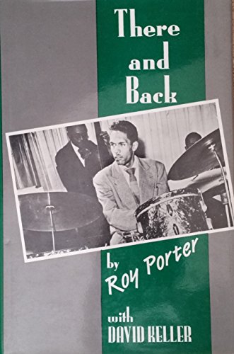 Beispielbild fr There and Back : The Roy Porter Story zum Verkauf von Better World Books