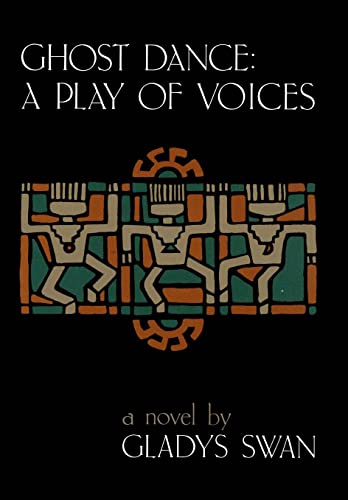 Stock image for Ghost Dance: A Play of Voices: A Novel for sale by HPB-Diamond