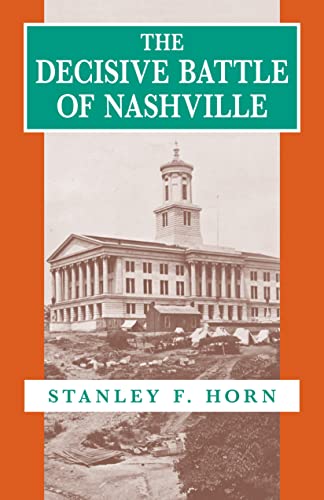 Beispielbild fr The Decisive Battle of Nashville zum Verkauf von Priceless Books
