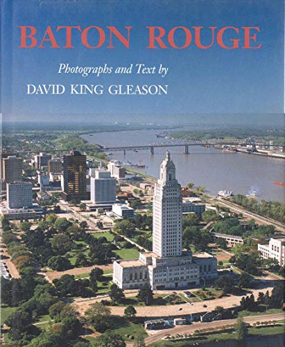 Beispielbild fr Baton Rouge: Photographs and Text zum Verkauf von ThriftBooks-Atlanta