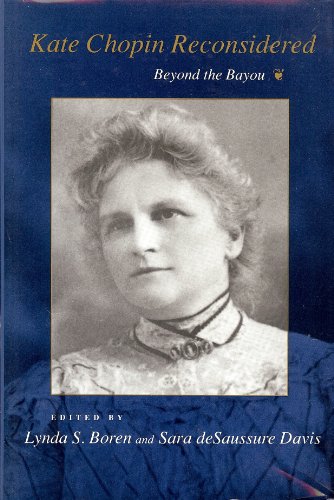 Stock image for Kate Chopin Reconsidered: Beyond the Bayou for sale by Andover Books and Antiquities