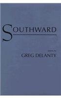 Southward: Poems (9780807117347) by Delanty, Greg