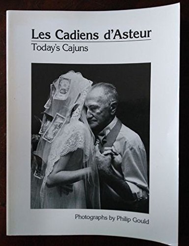 9780807117361: Les Cadiens D'Asteur: Today's Cajuns (English and French Edition)