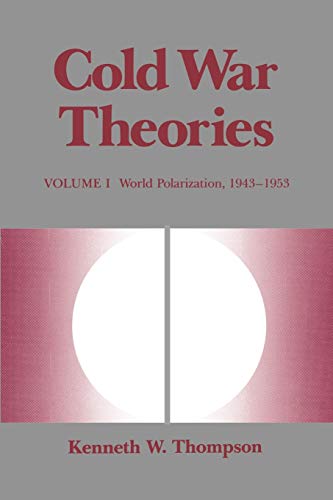 9780807117446: Cold War Theories: World Polarization, 1943--1953