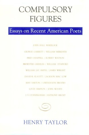 Stock image for Compulsory Figures : Essays on Recent American Poets for sale by Better World Books Ltd