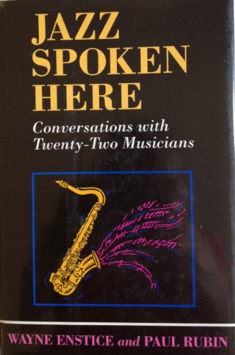Stock image for Jazz Spoken Here : Conversations with Twenty-Two Musicians for sale by Better World Books