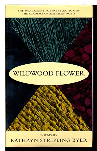 Beispielbild fr Wildwood Flower: Poems zum Verkauf von Books of the Smoky Mountains