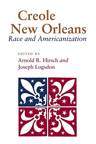 Stock image for Creole New Orleans: Race and Americanization for sale by HPB-Red