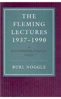 Stock image for The Fleming Lectures, 1937-1990: A Historiographical Essay for sale by Foggy Mountain Books