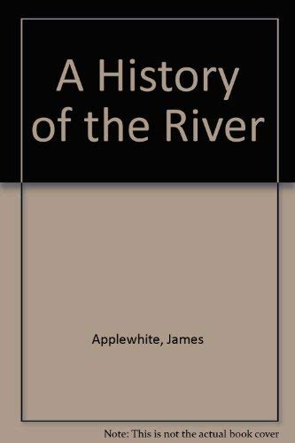 Beispielbild fr A History of the River: Poems zum Verkauf von Wonder Book