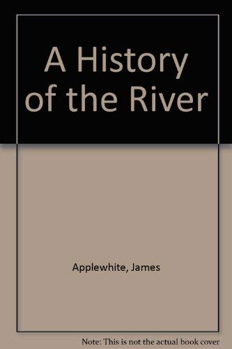 Stock image for A History of the River: Poems for sale by Wonder Book