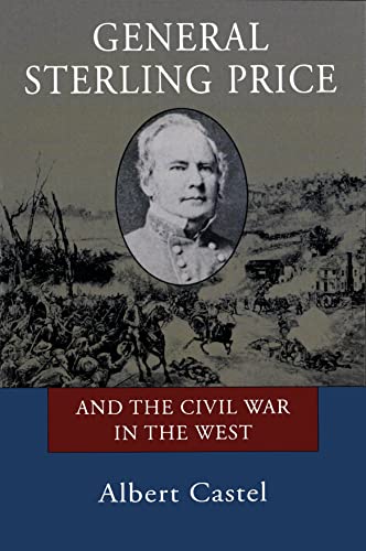 Imagen de archivo de General Sterling Price and the Civil War in the West a la venta por Bookmonger.Ltd