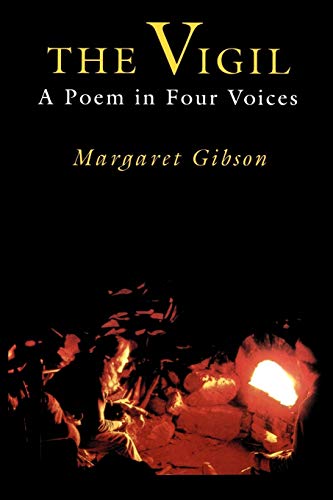 Beispielbild fr The Vigil: A Poem in Four Voices zum Verkauf von Powell's Bookstores Chicago, ABAA