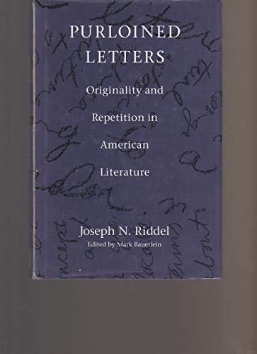 Stock image for Purloined Letters: Originality and Repetition in American Literature for sale by Housing Works Online Bookstore