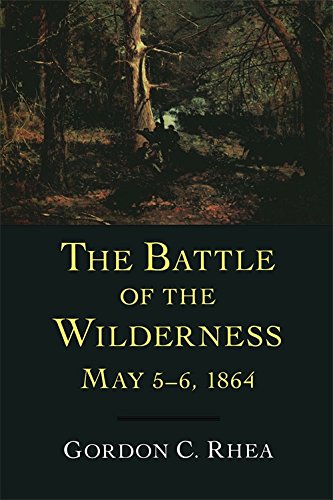 9780807118733: The Battle of the Wilderness, May 5-6, 1864