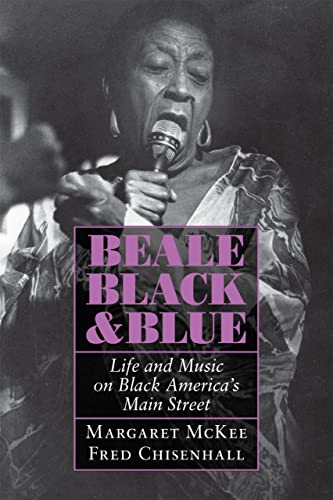 Stock image for Beale Black and Blue : Life and Music on Black America's Main Street for sale by Better World Books