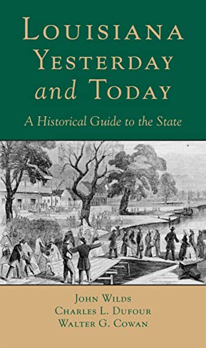 Imagen de archivo de Louisiana, Yesterday and Today: A Historical Guide to the State a la venta por SecondSale