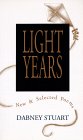 Beispielbild fr Light Years: New and Selected Poems zum Verkauf von Wonder Book