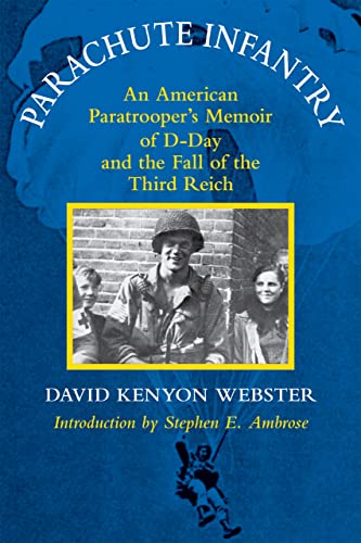 Beispielbild fr Parachute infantry : an American paratrooper's memoir of D-Day and the fall of the Third Reich / monograph zum Verkauf von Half Price Books Inc.