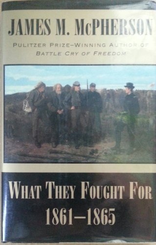 9780807119044: What They Fought for, 1861-65 (WALTER LYNWOOD FLEMING LECTURES IN SOUTHERN HISTORY)