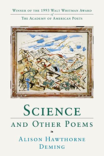 Science and Other Poems (Walt Whitman Award of the Academy of American Poets) (9780807119150) by Deming, Alison Hawthorne