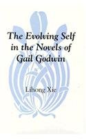 Stock image for The Evolving Self in the Novels of Gail Godwin for sale by Better World Books Ltd
