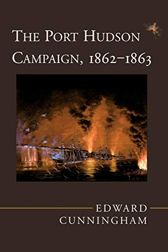 Imagen de archivo de The Port Hudson Campaign, 1862-1863 a la venta por ZBK Books