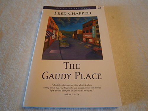 9780807119341: The Gaudy Place: A Novel (Voices of the South)
