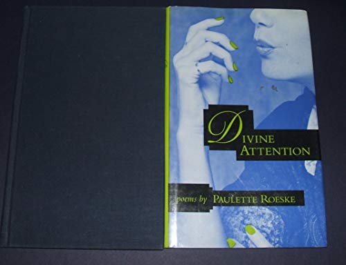 Stock image for Divine Attention: Poems for sale by Poverty Hill Books