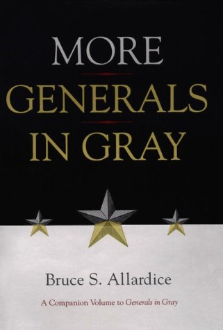 Beispielbild fr More Generals in Gray zum Verkauf von Pages Past--Used & Rare Books