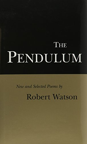 Beispielbild fr The Pendulum: New and Selected Poems zum Verkauf von Books From California