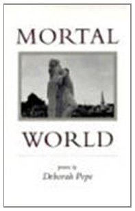 Stock image for Mortal World: Poems for sale by Powell's Bookstores Chicago, ABAA