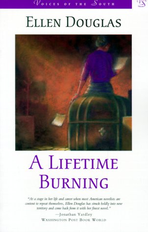 Beispielbild fr A Lifetime Burning zum Verkauf von Better World Books