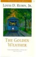 Beispielbild fr The Golden Weather zum Verkauf von Better World Books