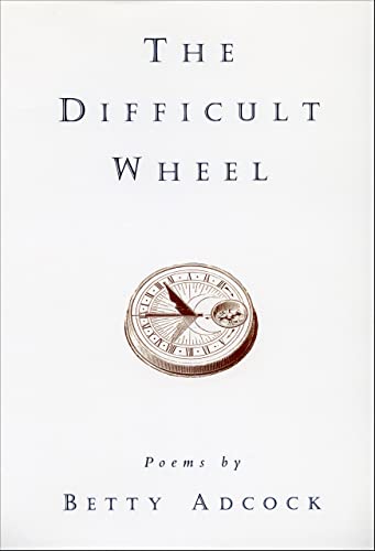 Stock image for The Difficult Wheel: Poems (Louise Lindsey Merrick Natural) for sale by Midtown Scholar Bookstore