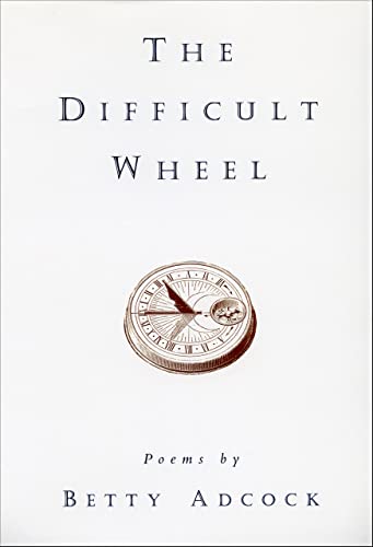 9780807120231: The Difficult Wheel: Poems (Louise Lindsey Merrick Natural)