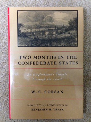 Imagen de archivo de Two Months in the Confederate States: An Englishman's Travels Through the South a la venta por Books From California